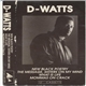 D-Watts - New Black Poetry / The Message, Sisters On My Mind / What Is Life / Mommas On Crack